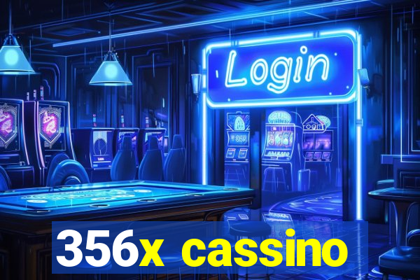 356x cassino